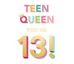 Queen Teen At 13