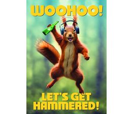 Let's Get Hammered Drinking Squirrel