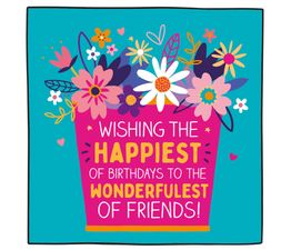 Birthday Wonderfulest Of Friends Greetings Card