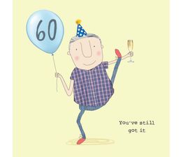 60th Still Got It Birthday Card