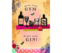 Head Says Gym Heart Says Gin Greetings Card