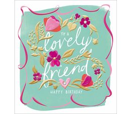 Lovely Friend Florals Greetings Card