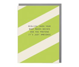 Midlife Noises Greetings Card