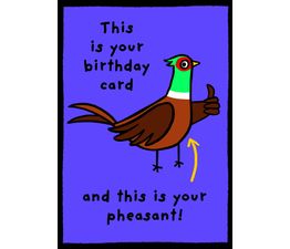 This Is Your Pheasant Greetings Card