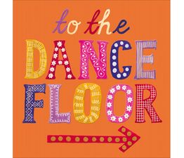 To the Dance Floor Greetings Card