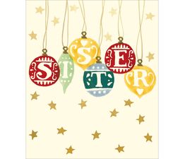 Sister Christmas Baubles Christmas Card