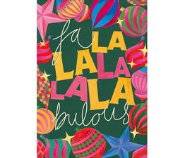 Fa La La La La La La Bulous Christmas Card