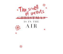 The Smell Of Sprouts Is In The Air Christmas Card