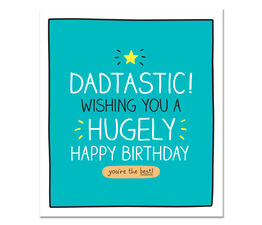 Dadtastic! Hugely Happy Birthday