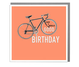 Have A Wheelie Good Birthday