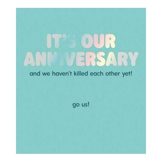 It's Our Anniversary!