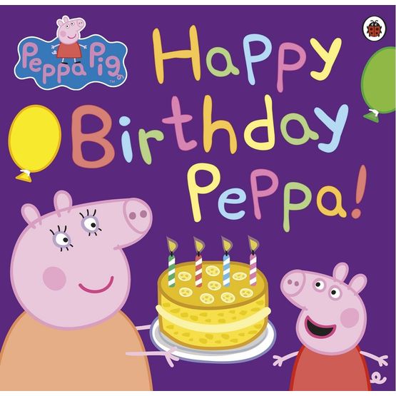 Peppa Pig Happy Birthday! Book
