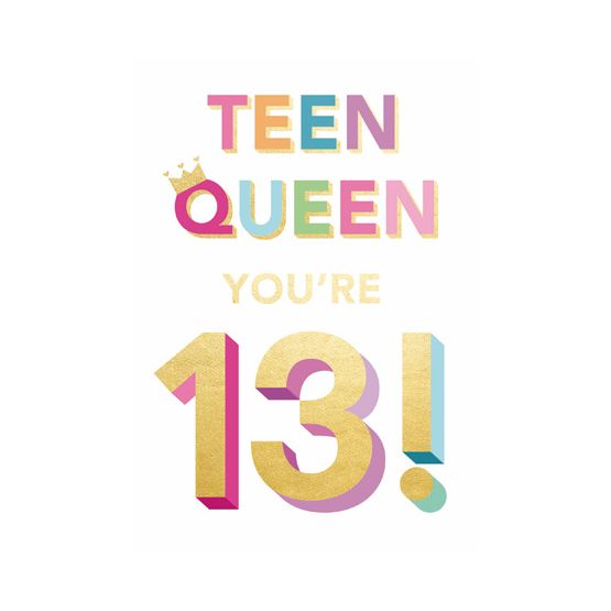 Queen Teen At 13