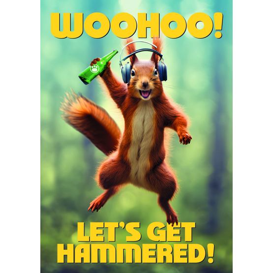 Let's Get Hammered Drinking Squirrel