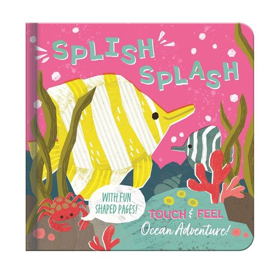 Allsorted - Touch &amp; Feel Splish Splash! Board Book