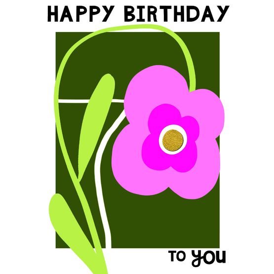 Happy Birthday To You Flower Gretings Card