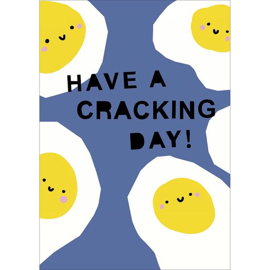 Have a Cracking Day Greetings Card