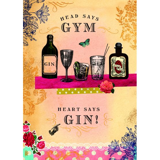 Head Says Gym Heart Says Gin Greetings Card