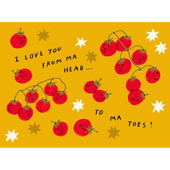Love You Vine To-Ma-Toes Greetings Card