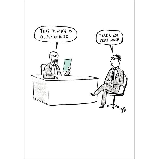 Outstanding Invoice Greetings Card