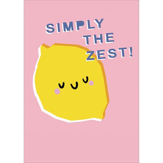 Simply the Zest Greetings Card