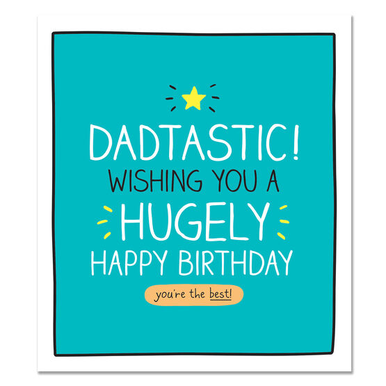 Dadtastic! Hugely Happy Birthday
