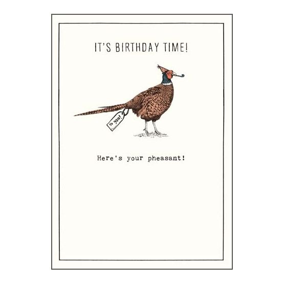 Pheasant Birthday Time